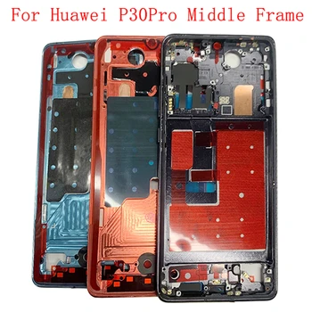 Средната Рамка LCD Дисплей Bezel Плоча Панел Корпус на Шаси За Huawei P30 P30 Pro Телефон Метална Средната Рамка на резервни Части За Ремонт на